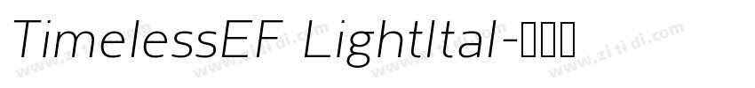 TimelessEF LightItal字体转换 TimelessEF LightItal字体转换